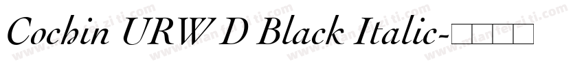 Cochin URW D Black Italic字体转换